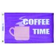 12x18" Nylon Coffee Time Flag 12x18" Nylon Coffee Time Flag